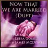 Fernando Moore & Leesa Gomez - Now That We Are Married - Single