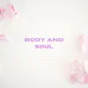 Alexia Mathieu & Josephine Forrester - Body and Soul - Single